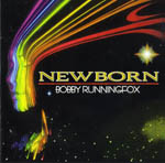 Newborn - Bobby Runningfox